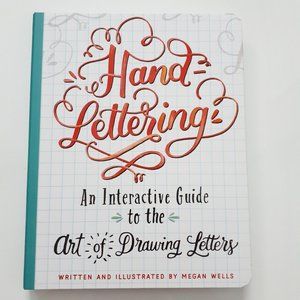Hand Lettering An Interactive Guide to the Art of Drawing Letters